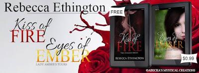 Kiss of Fire & Eyes of Ember by Rebecca Ethington @agarcia6510 @RebEthington #Imdalind
