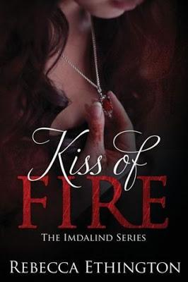 Kiss of Fire & Eyes of Ember by Rebecca Ethington @agarcia6510 @RebEthington #Imdalind