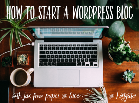 How to Start A Fancy Pants WordPress Blog in 15 Steps