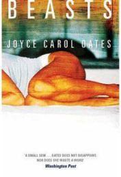 Book Review: Beasts by Joyce Carol Oats