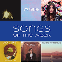 Songs of the Week [48]