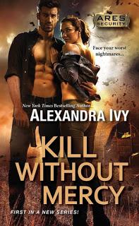 Kill Without Mercy - An Ares Security Novel by Alexandra Ivy - A Book Review