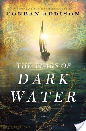 The Tears of Dark Water by Corban Addison