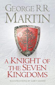 Book Review: A Knight of the Seven Kingdoms by George R.R. Martin