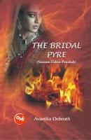 The Bridal Pyre by Avantika Debnath