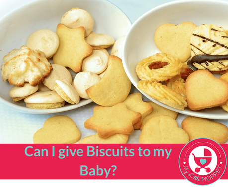 Can I give Biscuits to my Baby?
