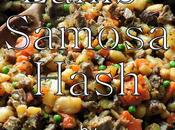 Samosa Hash Gorgeous Leftovers!