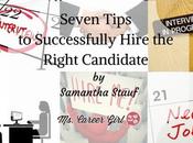 Seven Tips Successfully Hire Right Candidate