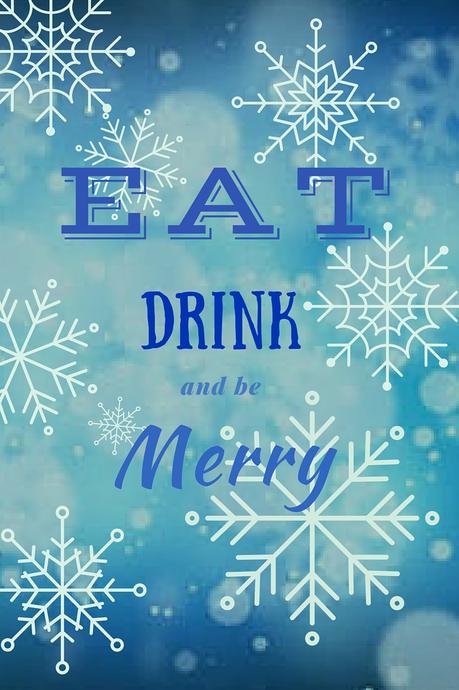 Eat, Drink and Be Merry