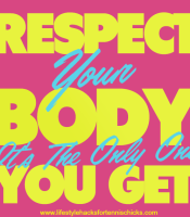 The post Respect Your Body appeared first on Lifestyle Ha...