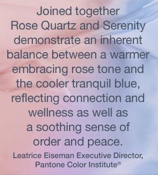 Introducing Rose Quartz & Serenity – Color of 2016