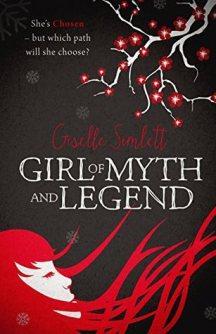Book Review: Girl of Myth and Legend (The Chosen Saga #1) by Giselle Simlett