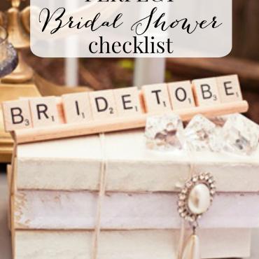 The Perfect Bridal Shower Checklist