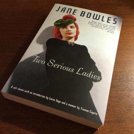 Two Serious Ladies by Jane Bowles. Won’t you read along with us?