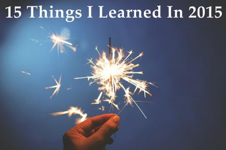 15 things i learned in 2015