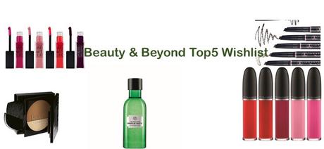 Beauty & Beyond Top 5 Beauty Wishlist