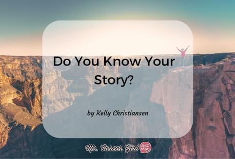 Do You Know Your Story?
