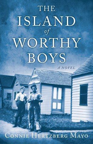 #FRC2015 The Island of Worthy Boys by Connie Mayo