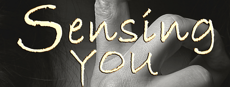 Sensing You by J.M. Adele @MTWpromotions @JMAdeleBooks