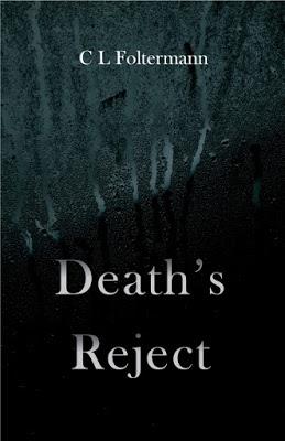 Death's Reject by C L Foltermann @ejbookpromos @CLFoltermann
