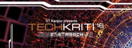 IIT Kanpur – Technical Fest – Techkriti – 2016