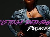 Music: Kristinia Debarge Feat. Problem ‘problem’