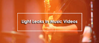 Music videos require a bit more atmosphere in their footage to really make a person feel they are there.  Using light leaks can add energy and excitement, particularly when you incorporate lens flares or blue tinged light leaks.