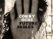 CONNY OCHS Completes Third Solo Future Fables, February Release Through Exile Mainstream; Trailer Issued