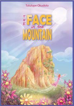 Book Review: The Face in the Mountain by Tolulope Okudolo