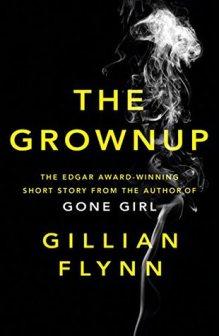 Review: The Grownup by Gillian Flynn