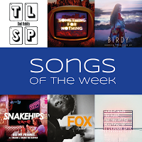 Songs of the Week [3]