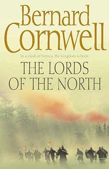 THE LORDS OF THE NORTH BY BERNARD CORNWELL - BOOK REVIEW