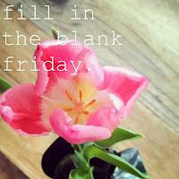 Fill in the Blank Friday
