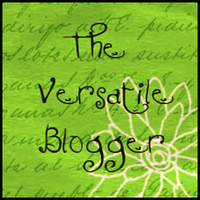 The Versatile Blogger Award - It just made my day
