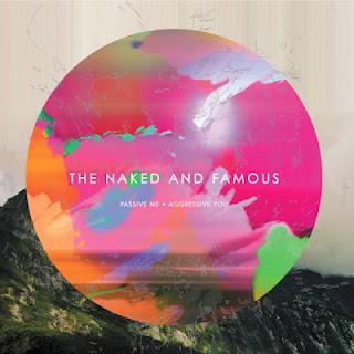 The Naked and Famous - Passive Me Aggresive You