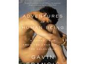 BOOK REVIEW: Adventures Human Being Gavin Francis