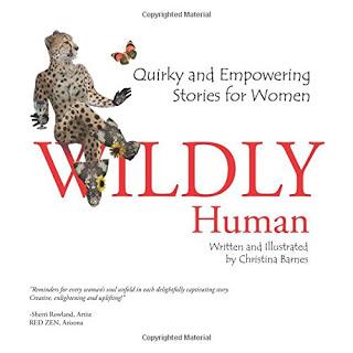 Author Interview of Wildly Human: Quirky And Empowering Stories For Women by Christina Barnes