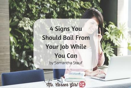 4 Signs You Should Bail From Your Job While You Can