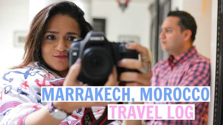 Outfit & Travel Log - Marrakech