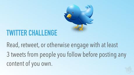 Use this Twitter challenge in your Daily Twitter Routine