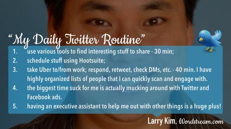 Twitter daily management routine Larry Kim