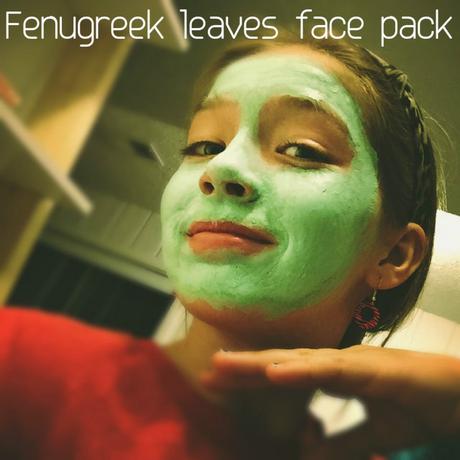 Fenugreek leaves face pack