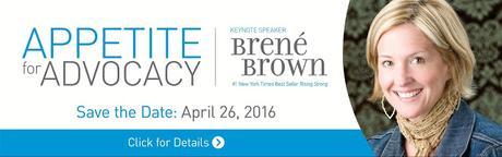 Appetite For Advocacy To Feature Brené Brown On April 26, 2016