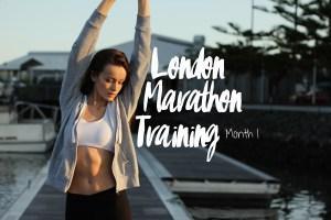 London Marathon Training Month 1