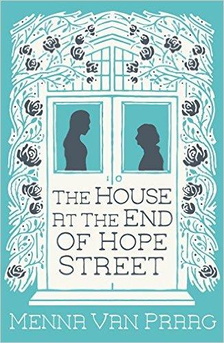 THE HOUSE AT THE END OF HOPE STREET by @meenavanpraag #WomensFiction
