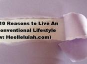 Reasons Live Unconventional Lifestyle (By: Heellelujah.com)