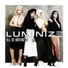 Luminize: All or Nothing
