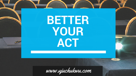 Better Your Act