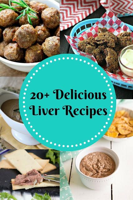 20+ Delicious Liver Recipes (Paleo, GAPS, SCD, AIP)