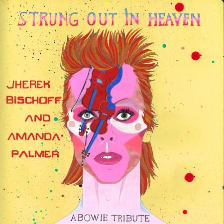 Jherek Bischoff and Amanda Palmer: Strung Out In Heaven: A Bowie String Quartet Tribute